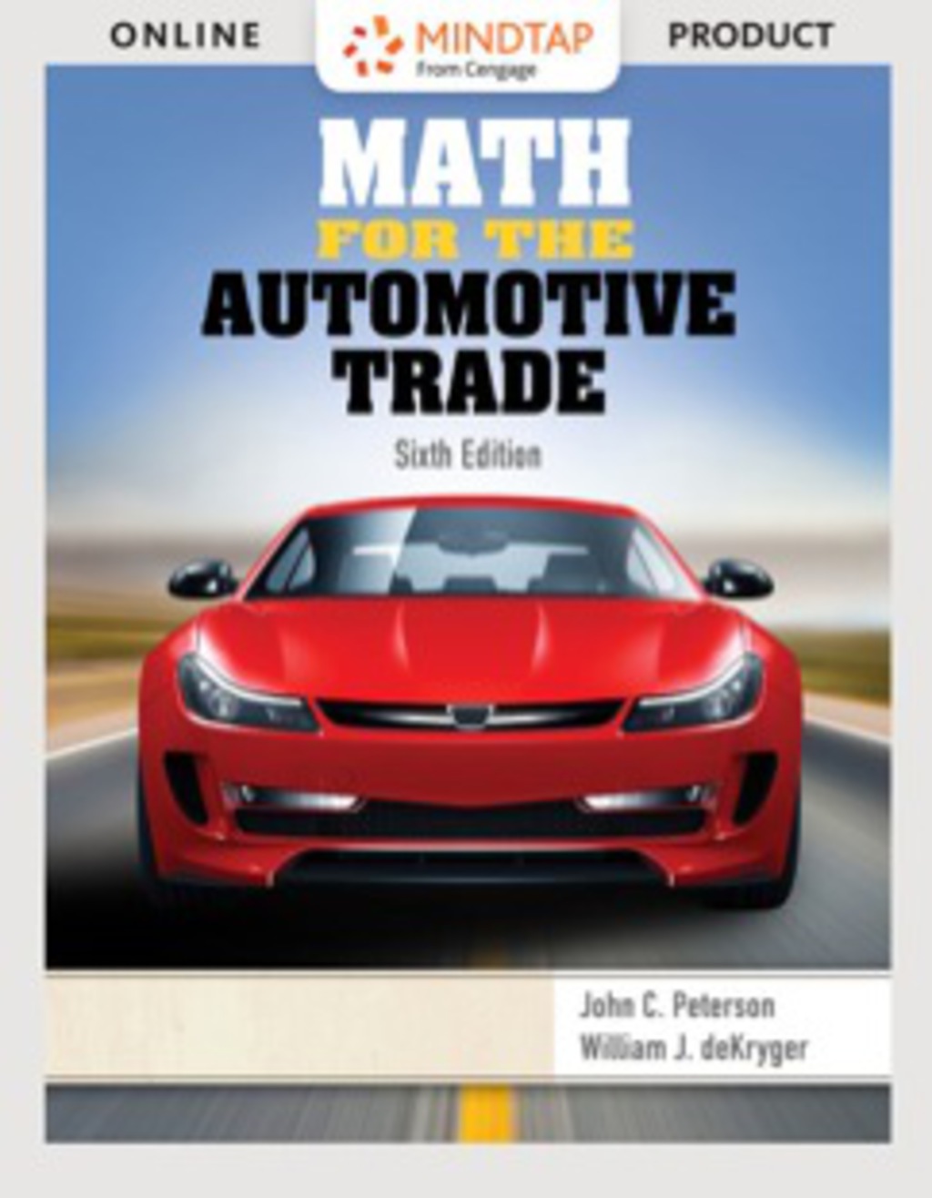 MindTap Applied Math for Peterson/deKryger's Math for the Automotive Trade, 6th Edition [Instant Access], 2 terms (12 months) 6th Edition â€“ PDF/EPUB Version Downloadable